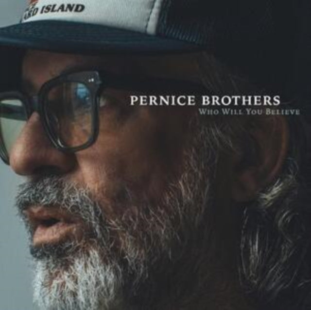 Pernice Brothers: Who Will You Believe - Vinyl