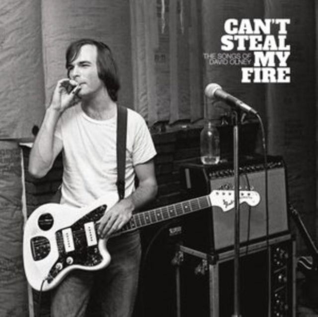 Various Artists: Cant Steal My Fire: The Songs Of David Olney - Vinyl