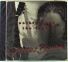 Stephen Bruton: Nothing But The Truth - CD