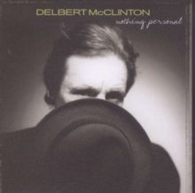Delbert McClinton: Nothing Personal - CD