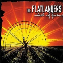 The Flatlanders: Wheels Of Fortune - CD