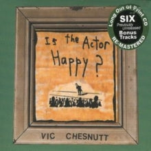 Vic Chesnutt: Is The Actor Happy? - CD