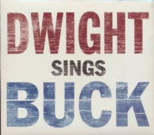 Dwight Yoakam: Dwight Sings Buck - CD
