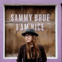 Sammy Brue: I Am Nice - CD
