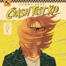 Sammy Brue: Crash Test Kid - CD