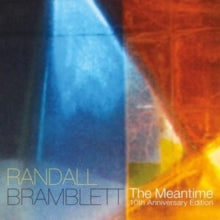 Randall Bramblett: The Meantime (10th Anniversary Edition) - CD