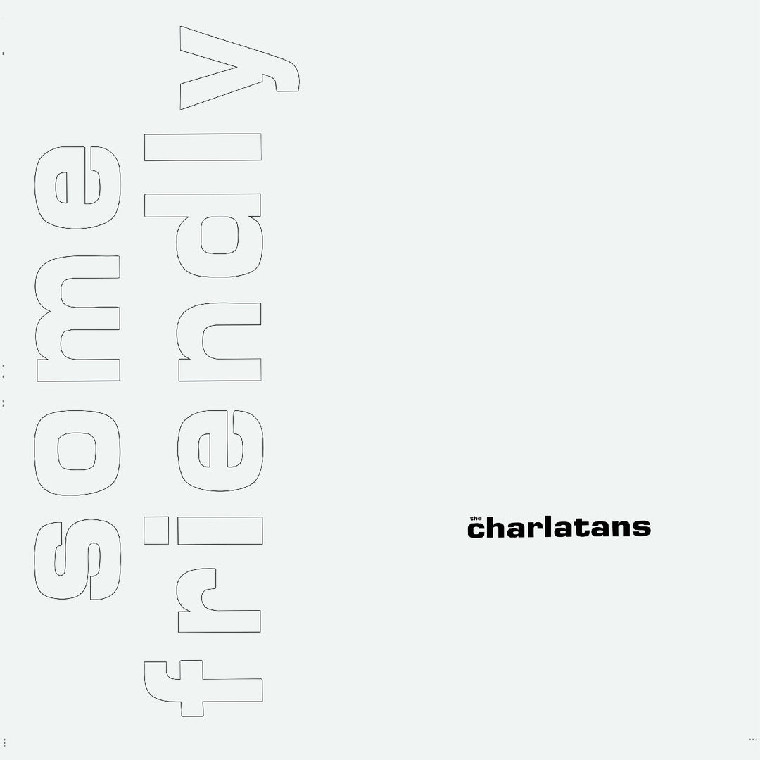 The Charlatans: Some Friendly (35th Anniversary Edition) - Vinyl