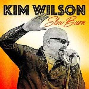 Kim Wilson: Slow Burn - CD