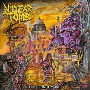 Nuclear Tomb: Epoch Inhumane - Vinyl