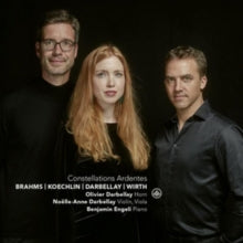 Olivier Darbellay / Noelle-anne Darbellay & Benjamin Engeli: Constellations Ardentes: Brahms. Koechlin. Barbellay. Wirth - CD