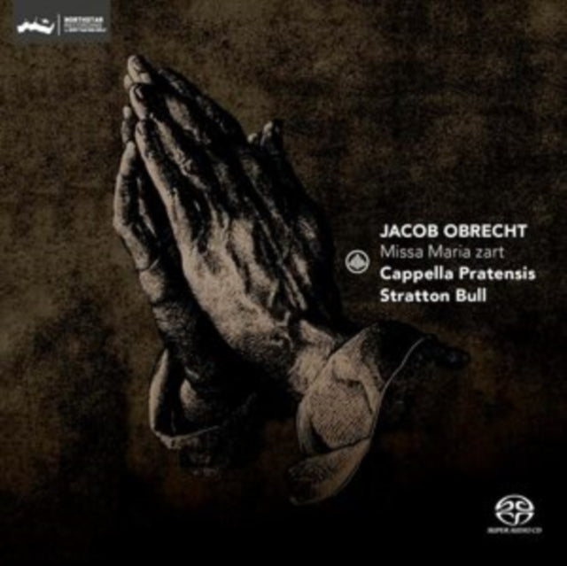 Cappella Pratensis / Stratton Bull: Jacob Obrecht: Missa Maria Zart - CD