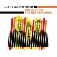 Lex Jasper Trio: Notes From The Netherlands - CD