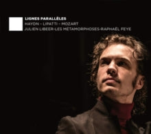Julien Libeer / Les Metamorphoses / Raphael Feye: Lignes Paralleles - CD