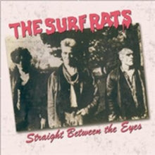 Surf Rats: Straight Between The Eyes - CD
