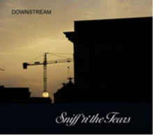 Sniff 'n' the Tears: Downstream - CD