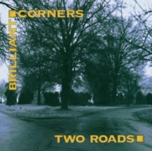 Brilliant Corners: Two Roads - CD