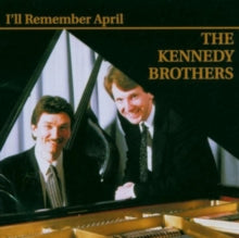 The Kennedy Brothers: Ill Remember April - CD