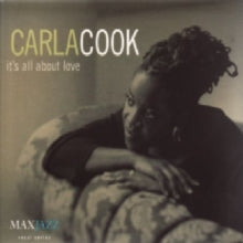 Carla Cook: Its All About Love - CD