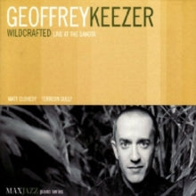 Geoffrey Keezer: Wildcrafted: Live At The Dakota - CD