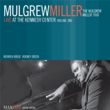 Mulgrew Miller: Live At The Kennedy Center Volume One - CD