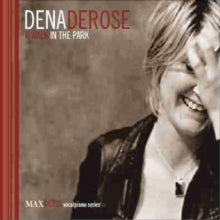 Dena DeRose: A Walk In The Park - CD