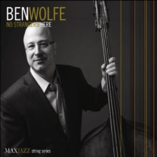 Ben Wolfe: No Strangers Here - CD