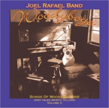 Joel Rafael: Woodyboye Songs Of Woody Guthrie Vol.Ii - CD