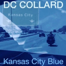 DC Collard: Kansas City Blue - Vinyl