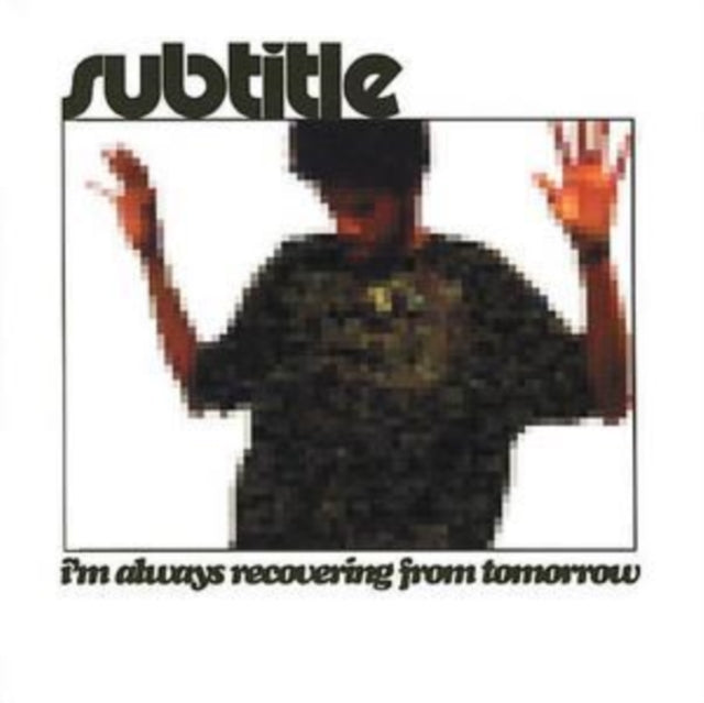 Subtitle: Im Always Recovering From Tomorrow - CD