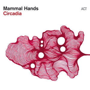 Mammal Hands: Circadia (Limited Magenta Vinyl) - Vinyl