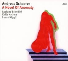 Andreas Schaerer: A Novel Of Anomaly - CD