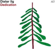 Dieter Ilg: Dedication - CD
