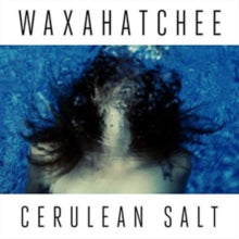 Waxahatchee: Cerulean Salt - CD