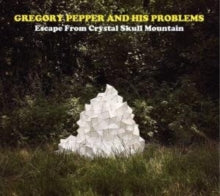 Gregory Pepper and His Problems: Escape From Crystal Skull Mountain - CD