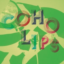 Coho Lips: Coho Lips - Vinyl