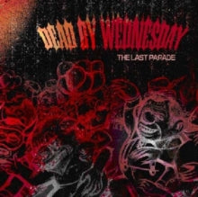 Dead By Wednesday: The Last Parade - CD