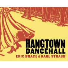 Eric Brace & Karl Straub: Hangtown Dancehall - CD