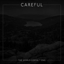 Careful: The World Doesnt End - CD
