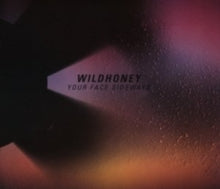 Wildhoney: Your Face Sideways - CD