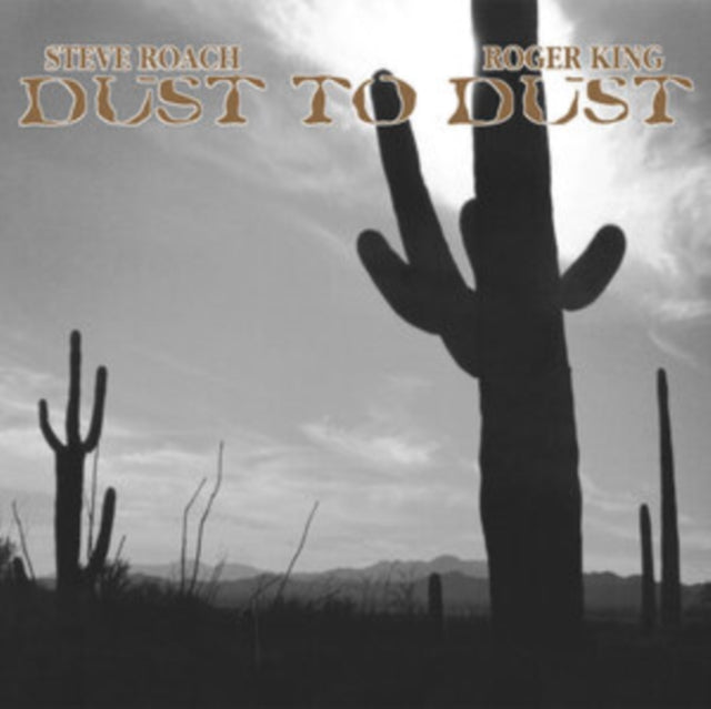 Steve Roach & Roger King: Dust To Dust - Vinyl