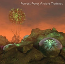 Forrest Fang: Ancient Machines - CD