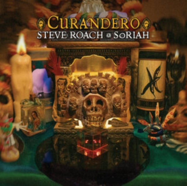 Steve Roach & Soriah: Curandero - CD