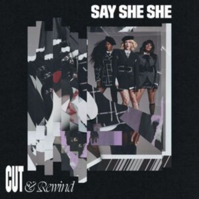 Say She She: Cut & Rewind - CD