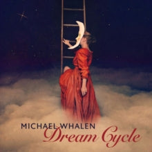 Michael Whalen: Dream Cycle - CD