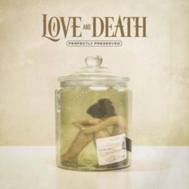 Love and Death: Perfectly Preserved - Vinyl