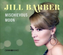 Jill Barber: Mischievous Moon - CD