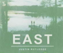 Justin Rutledge: East - CD