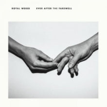 Royal Wood: Ever After The Farewell - Vinyl