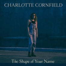 Charlotte Cornfield: The Shape Of Your Name - Vinyl