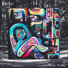 Walrus: Cool To Who - Vinyl